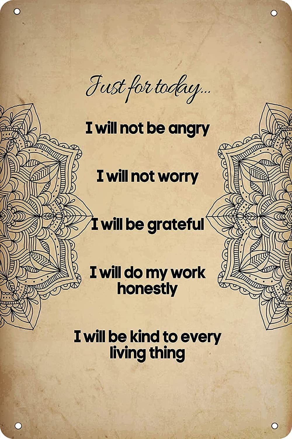 Metal Vintage Tin Sign Decor Just for Today I Will Not Be Angry Life Principles Reiki Chakra Healing Yoga Zen Meditation Tin Sign Poster Vintage Metal