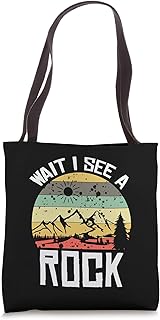 Wait I See A Rock Funny Geologist Funny Geologist Tote Bag