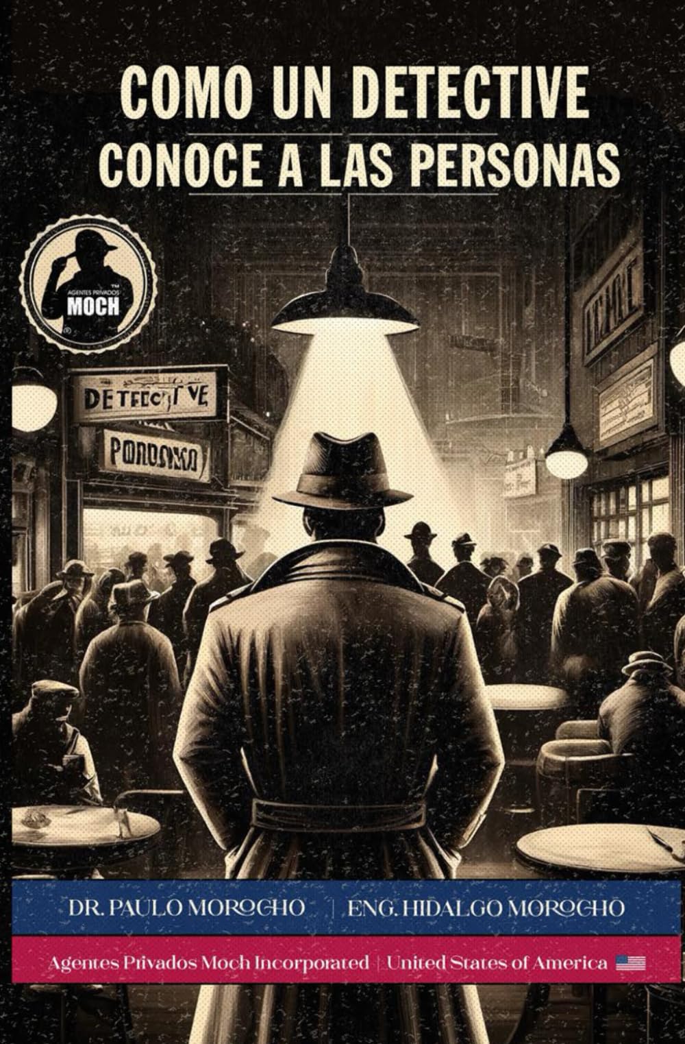 Los Secretos del Detective – Libro 4: Cómo un Detective Conoce a las Personas
