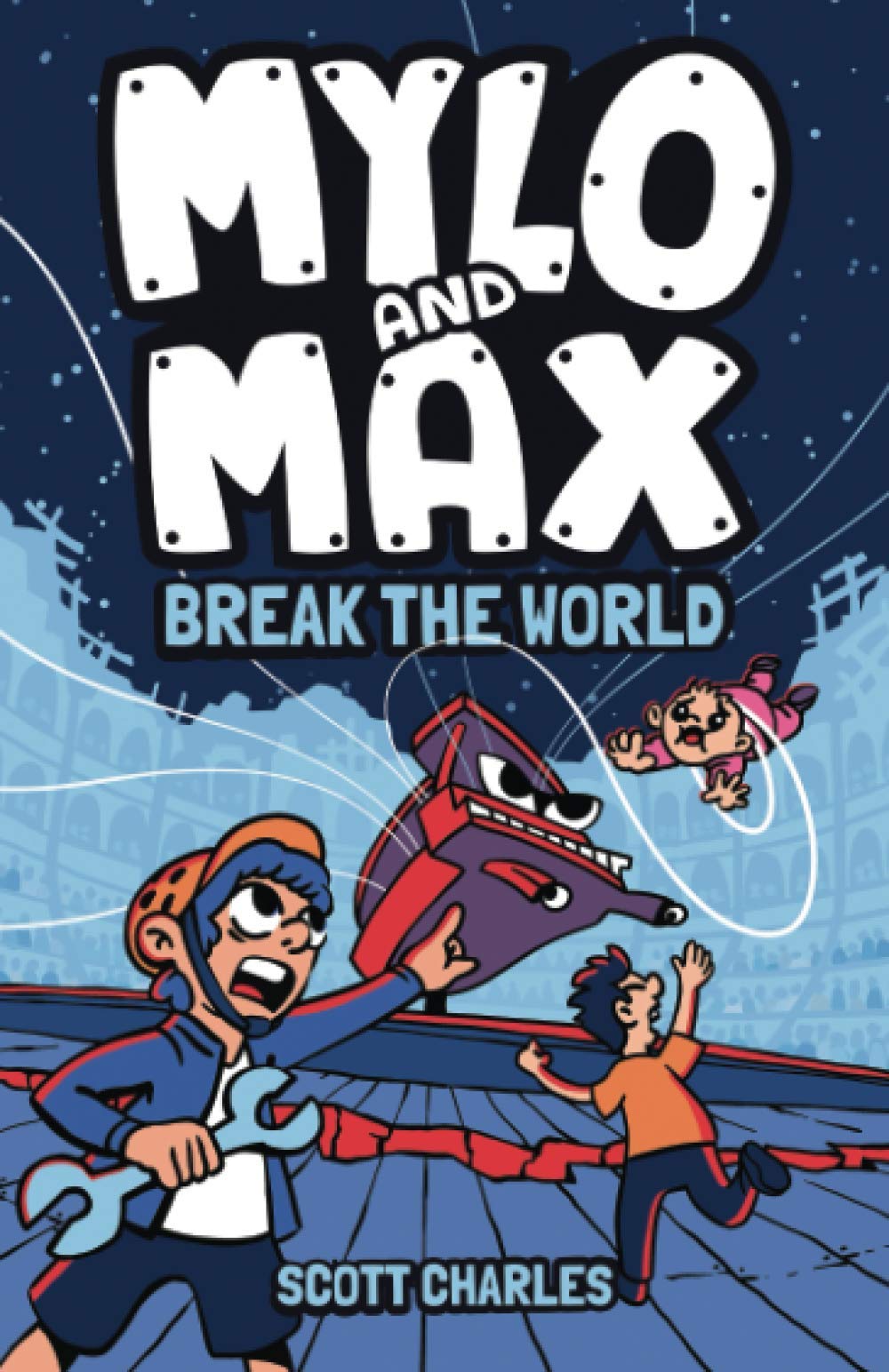 Mylo and Max Break the World