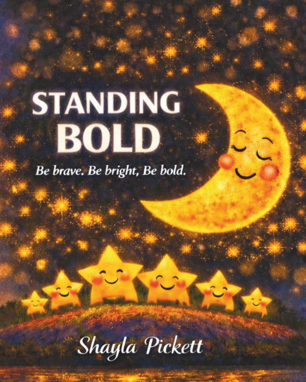 Standing Bold: Be brave. Be bright. Be bold.