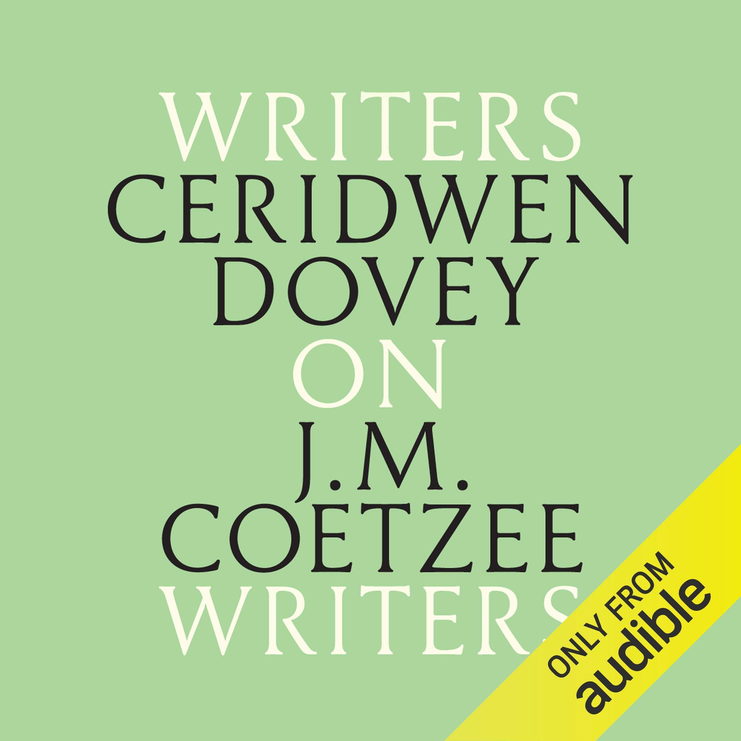 Ceridwen Dovey on J. M. Coetzee