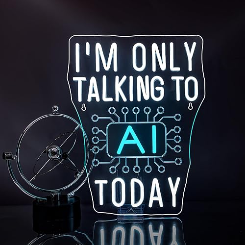 I'm Only Talking to AI Today Neon Signs for Wall