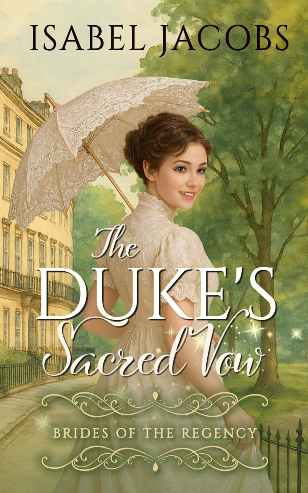 The Duke's Sacred Vow: Historical Christian Romance (Brides of the Regency)
