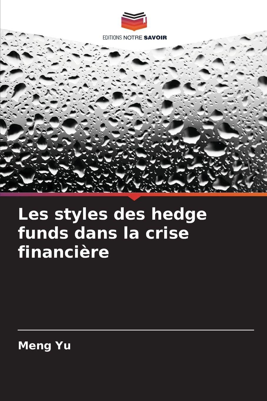 Les styles des hedge funds dans la crise financière