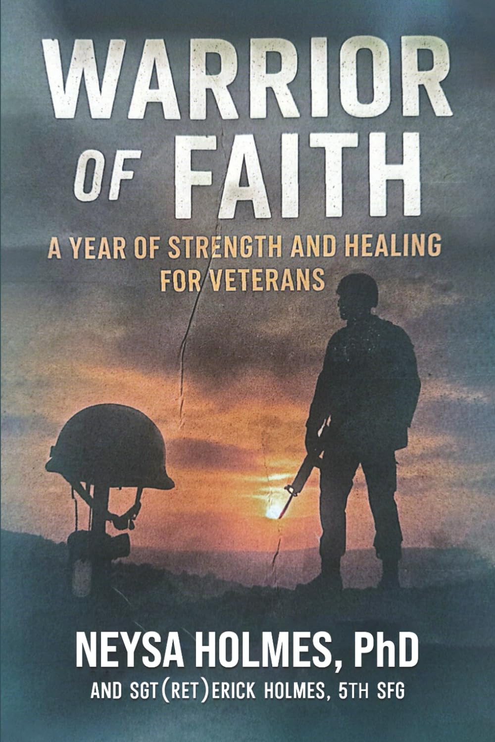 WARRIOR OF FAITH: A YEAR OF STRENGTH AND HEALING FOR VETERANS