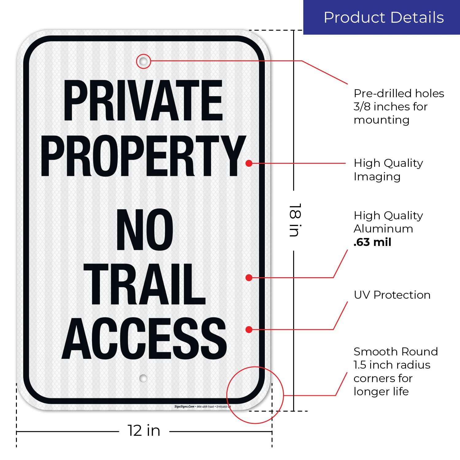 Private Property No Trail Access Sign, 12x18 Inches, 3M EGP Reflective .063 Aluminum, Fade Resistant, Made in USA