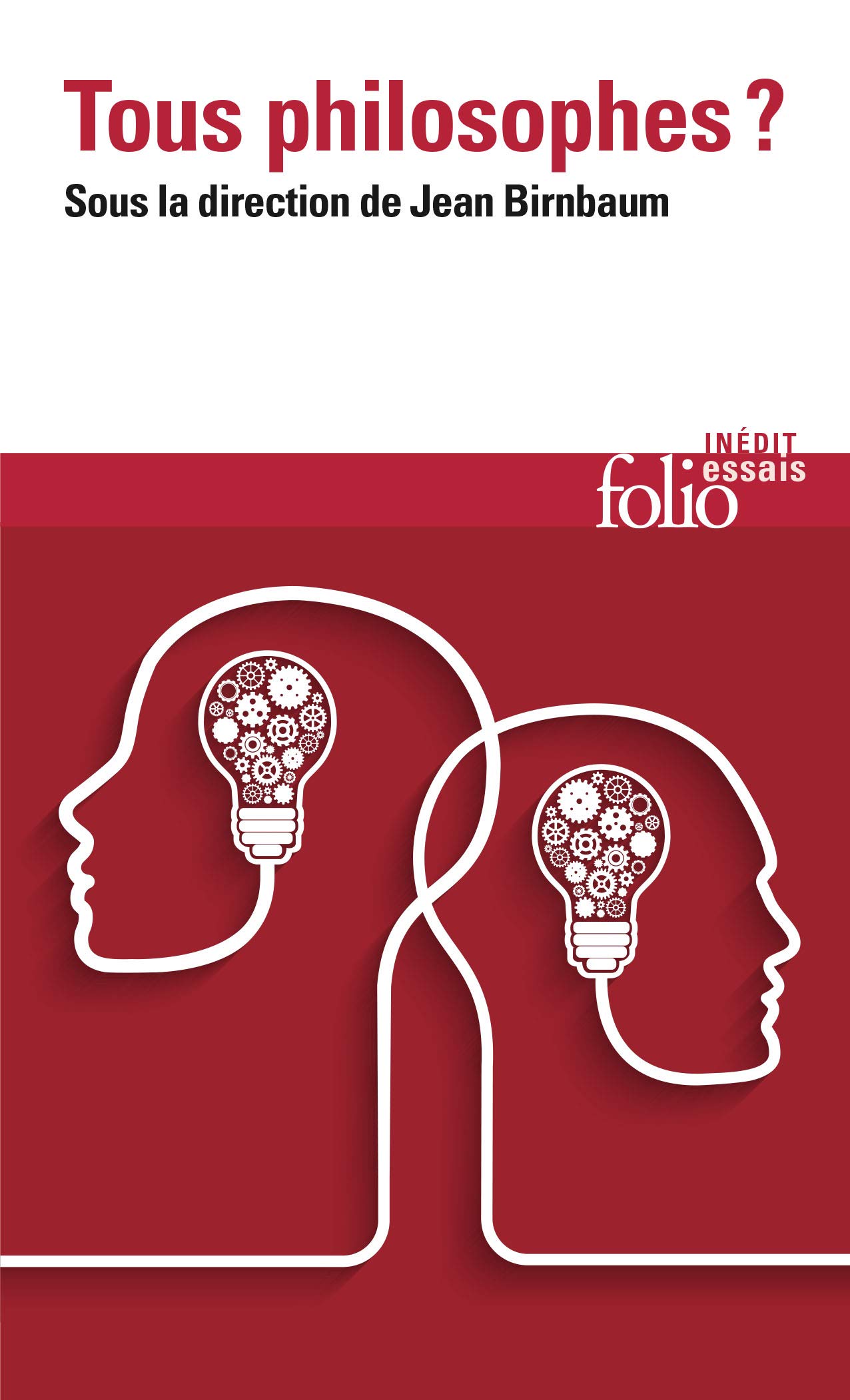 Tous Philosophes ? (Folio Essais)