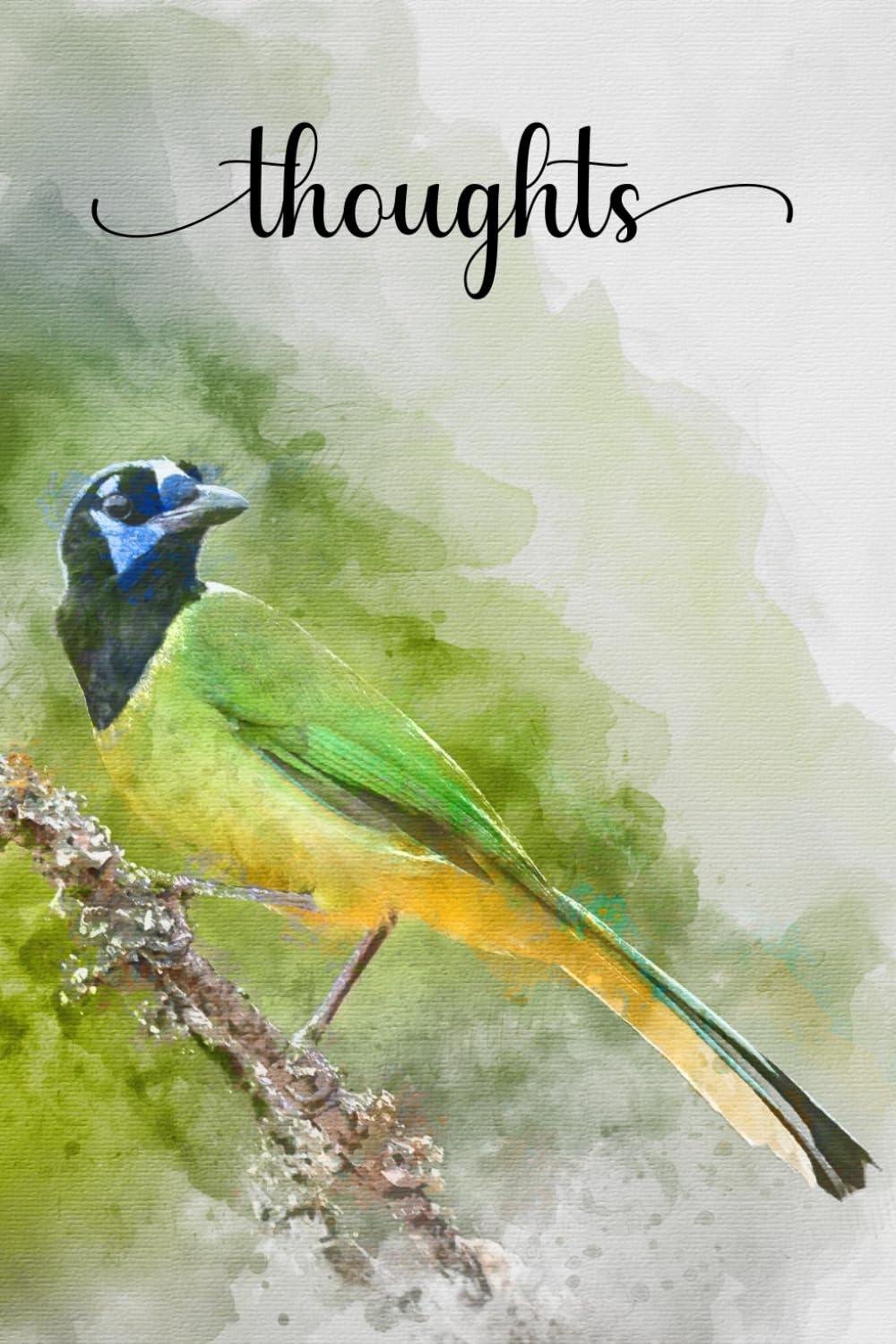 Thoughts - lined journal with stunning green jay watercolor cover: Beautiful book with bird graphics on the corner of each page