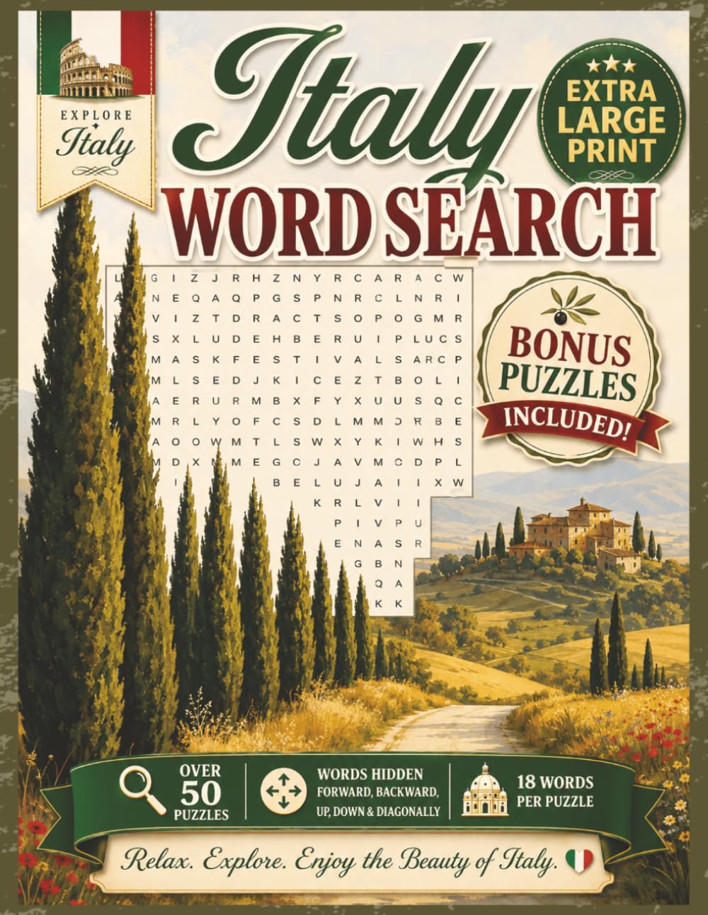 Italy Word Search- Extra Large Print Edition: Puzzles Featuring Italian Food, Landmarks, and Culture with Words in All Directions, Bonus Word ... (Extra Large Print Word Search Puzzle Books)