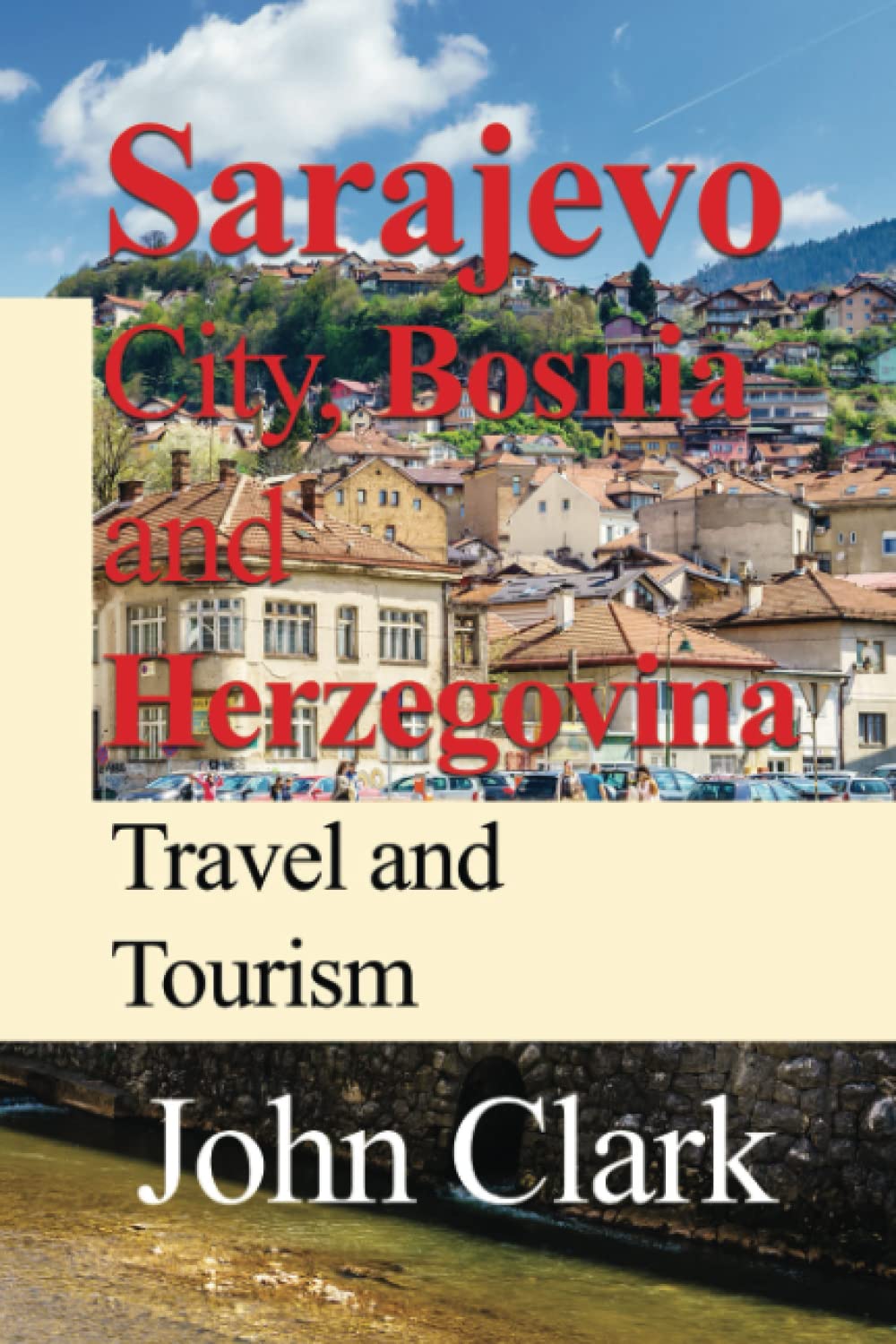 Sarajevo City, Bosnia and Herzegovina: Travel and Tourism