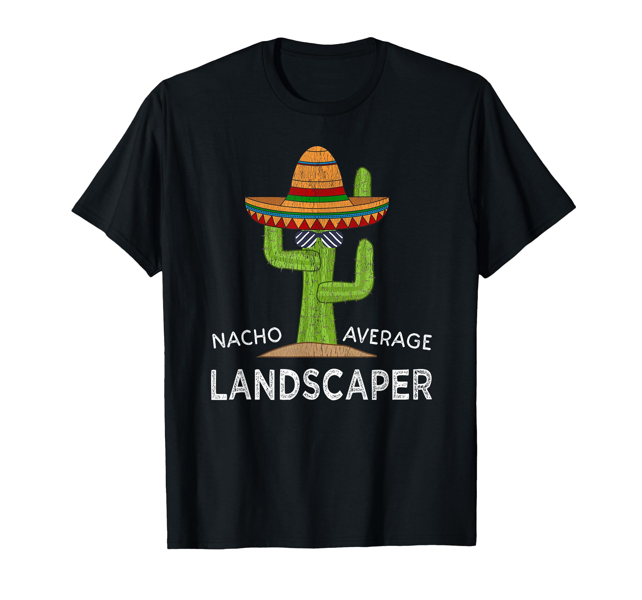 Fun Hilarious Landscaping Humor | Funny Landscaper T-Shirt