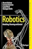 Robotics: Modelling, Planning and Control (Advanced Textbooks in Control and Signal Processing)