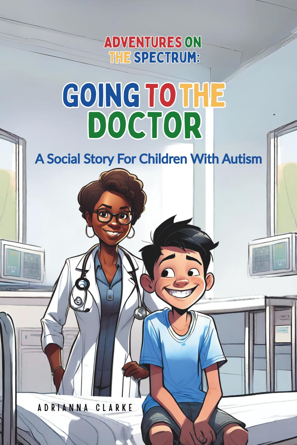 Going To The Doctor (ADVENTURES ON THE SPECTRUM)