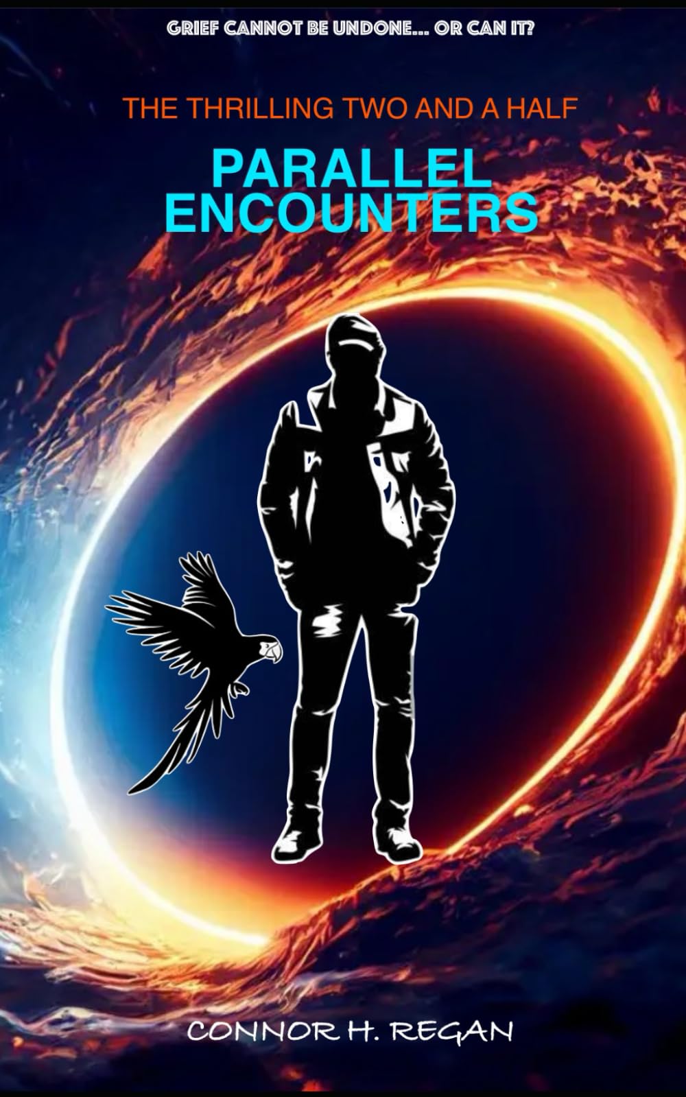 The Thrilling Two & A Half: Parallel Encounters: Grief Cannot Be Undone... Or Can It? (The Thrilling Two And A Half Saga)