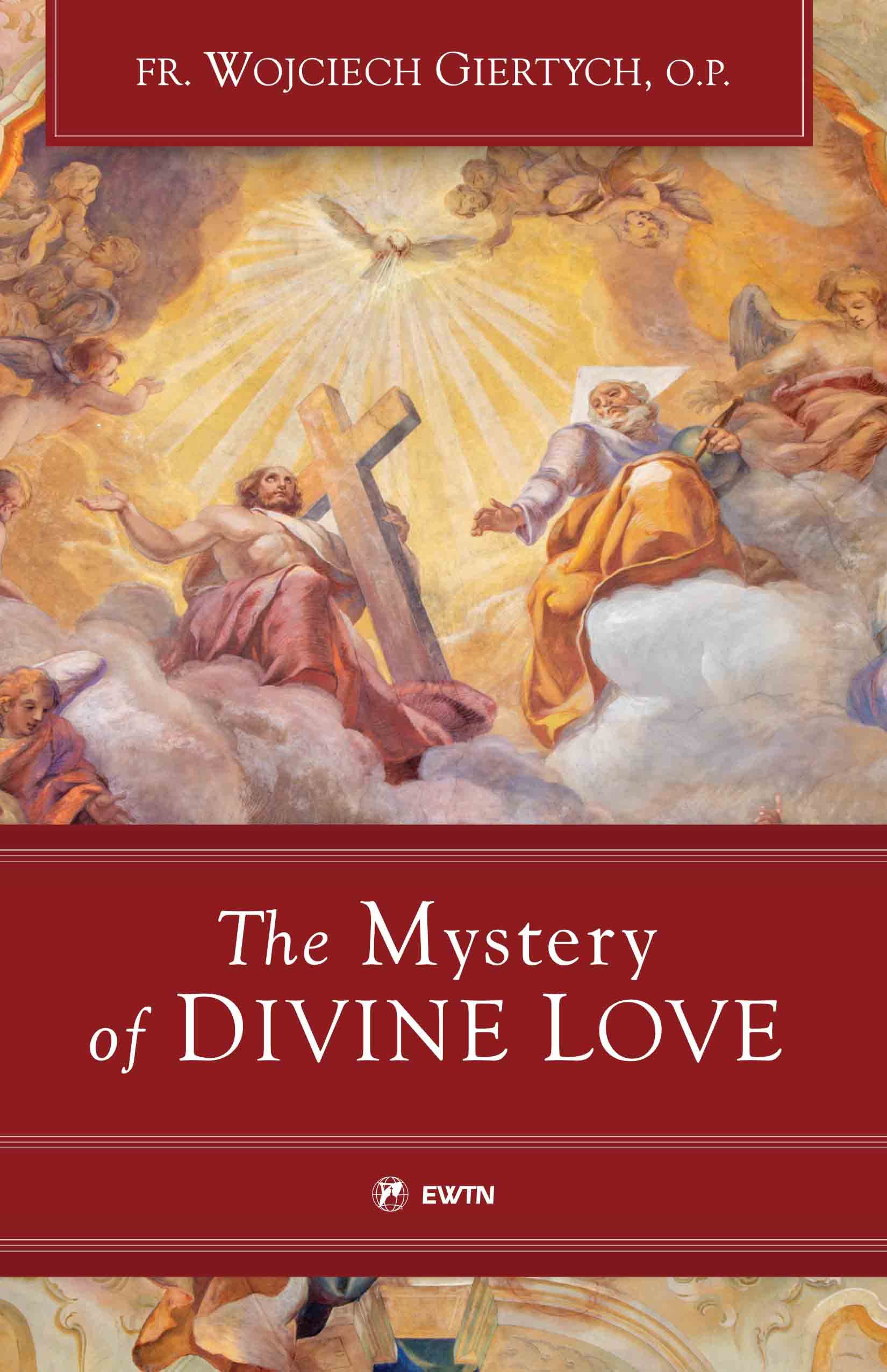 The Mystery of Divine Love