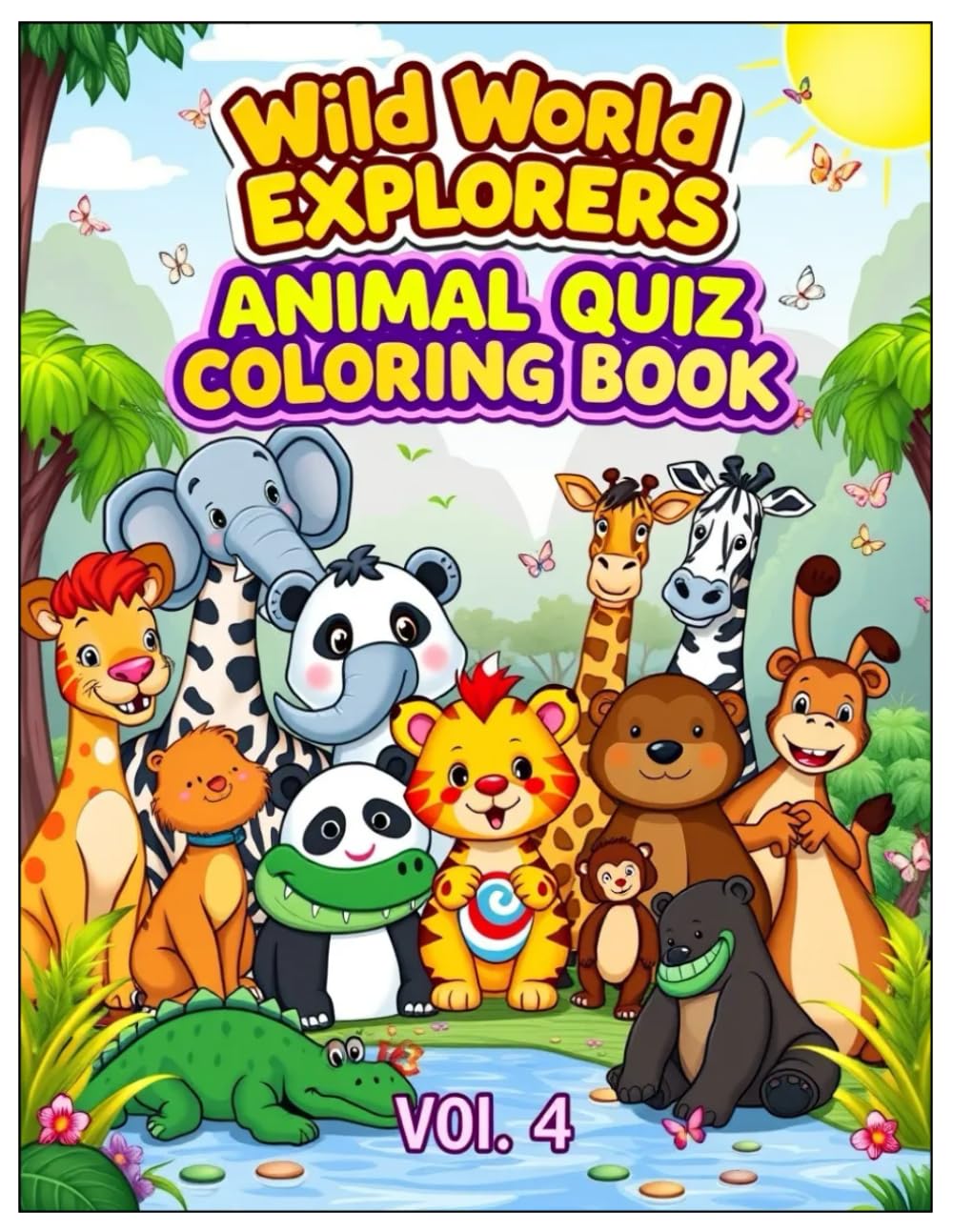 Wild Animals Quiz Coloring Book for Kids – Vol. 4: Fun & Easy Animal Coloring, Quiz Learning, Cute Wild Creatures, Big Bold Pages for Boys & Girls