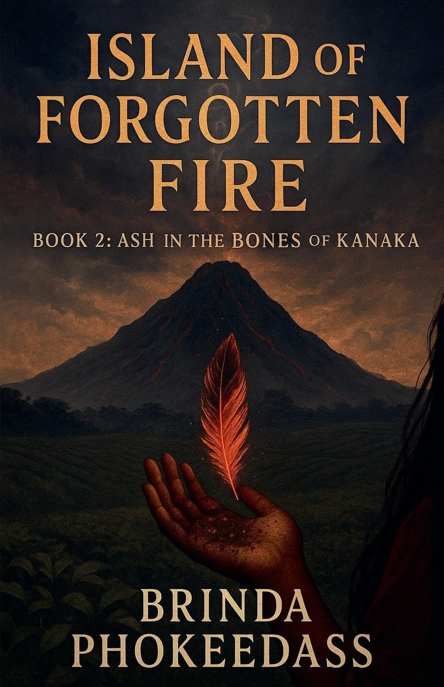 Ash in the Bones of Kanaka: 2 (Island of Forgotten Fire)