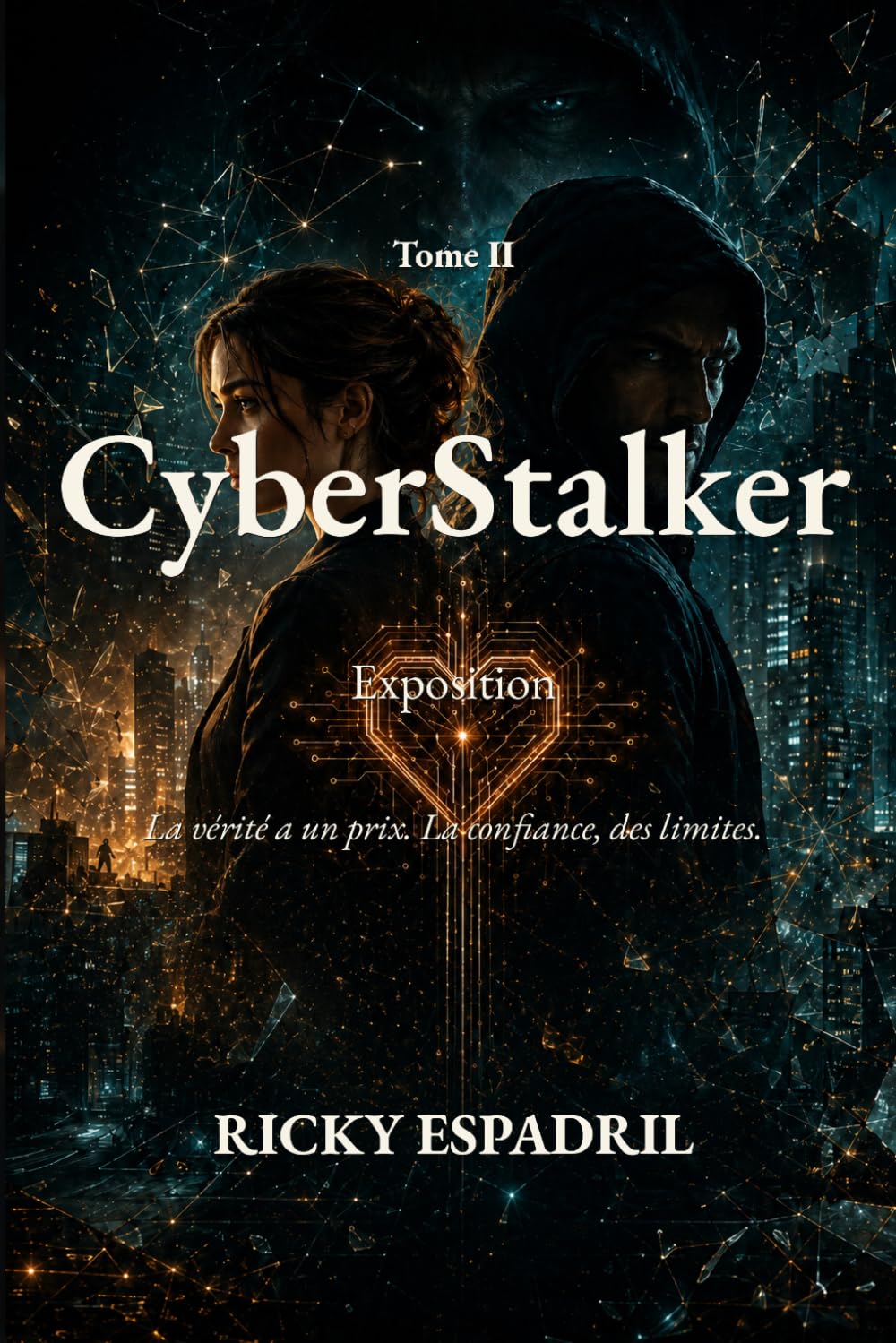 CyberStalker: Exposition