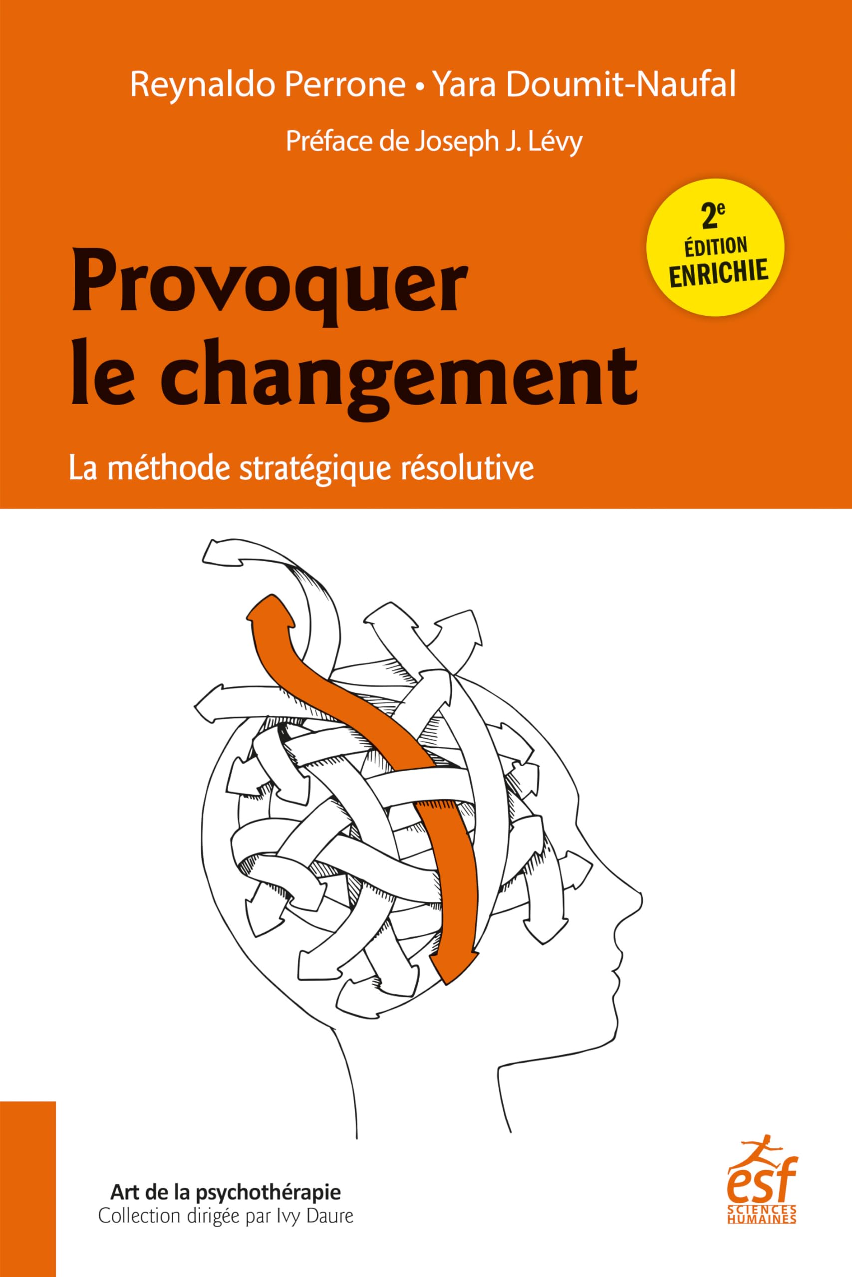 Provoquer le changement: La méthode stratégique résolutive
