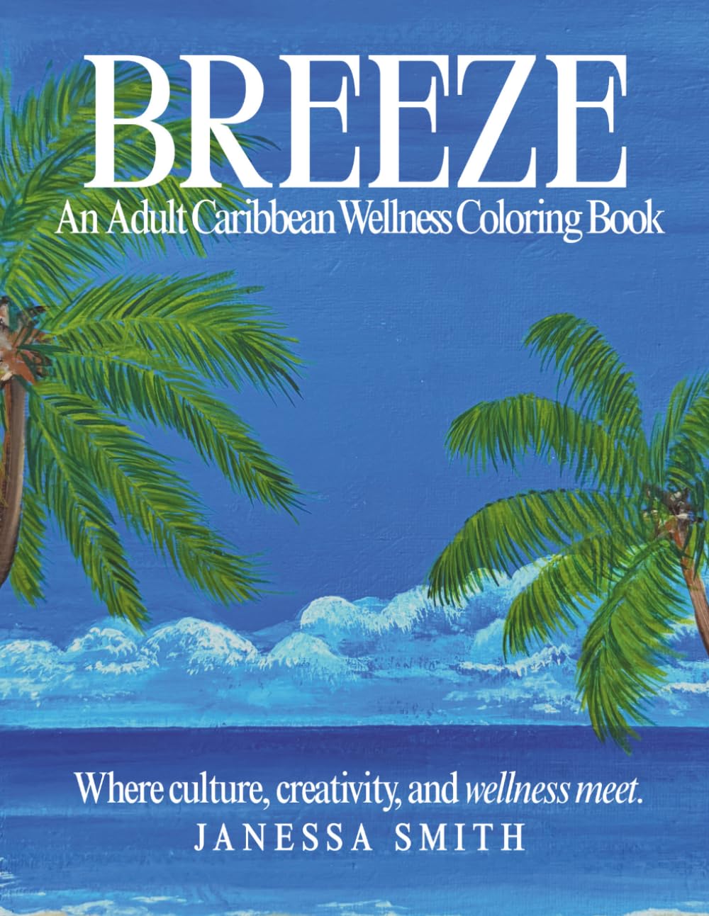 Breeze: An Adult Caribbean Wellness Coloring Book