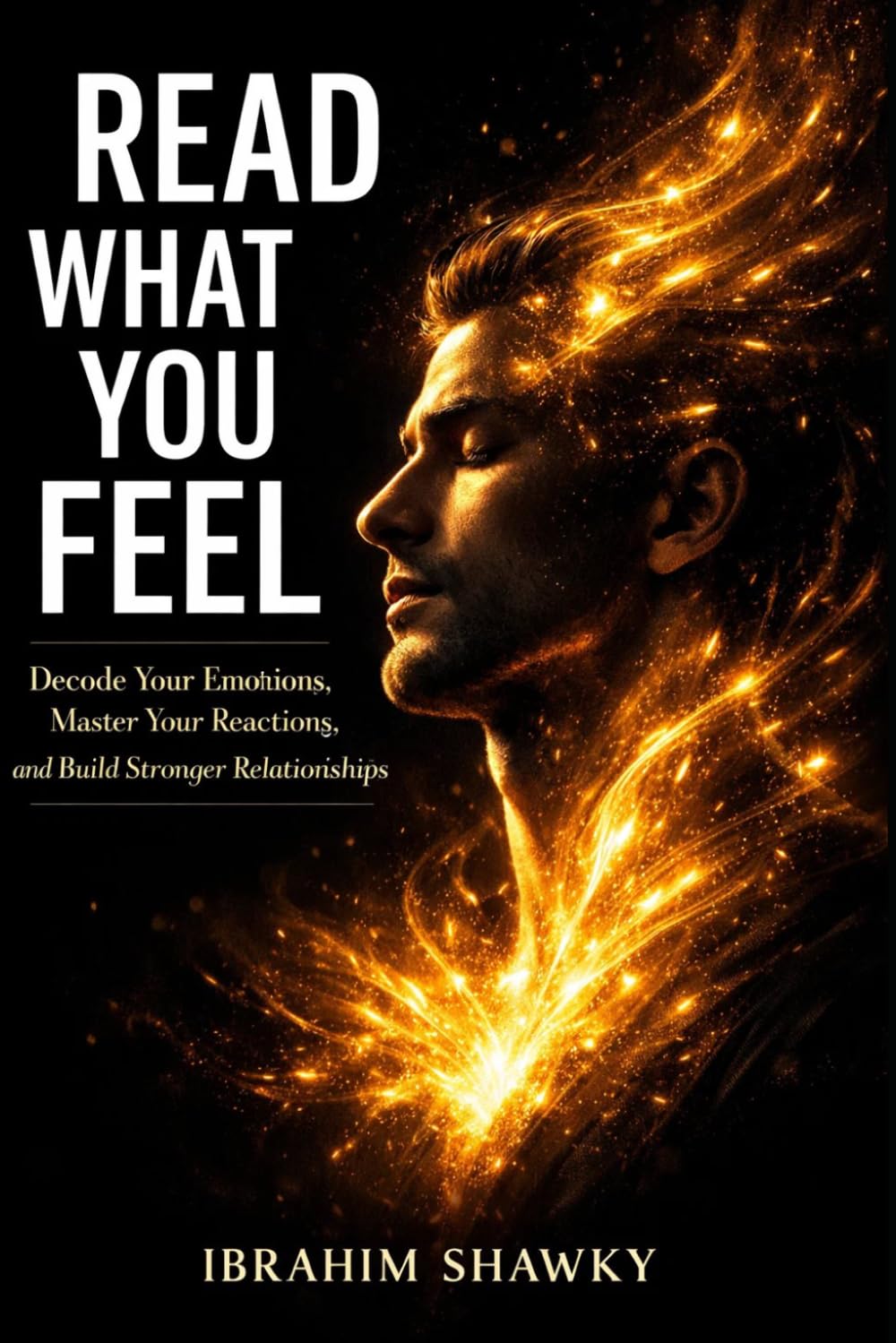 READ WHAT YOU FEEL: The Art of Understanding Your Inner Life