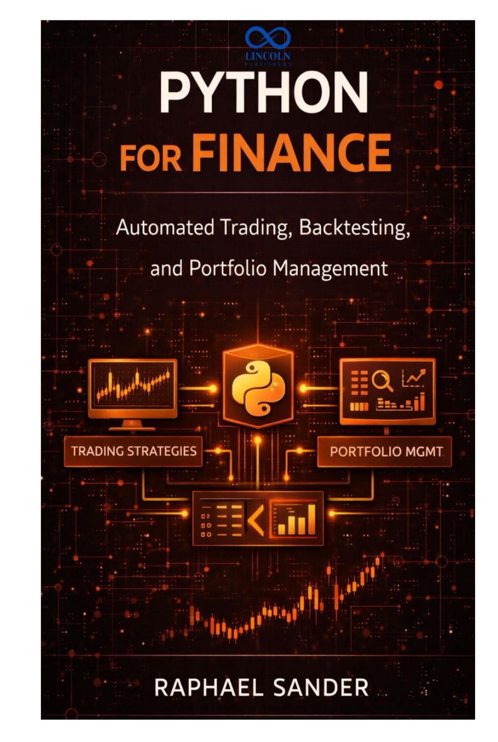 Python for Finance: Automated Trading, Backtesting, and Portfolio Management