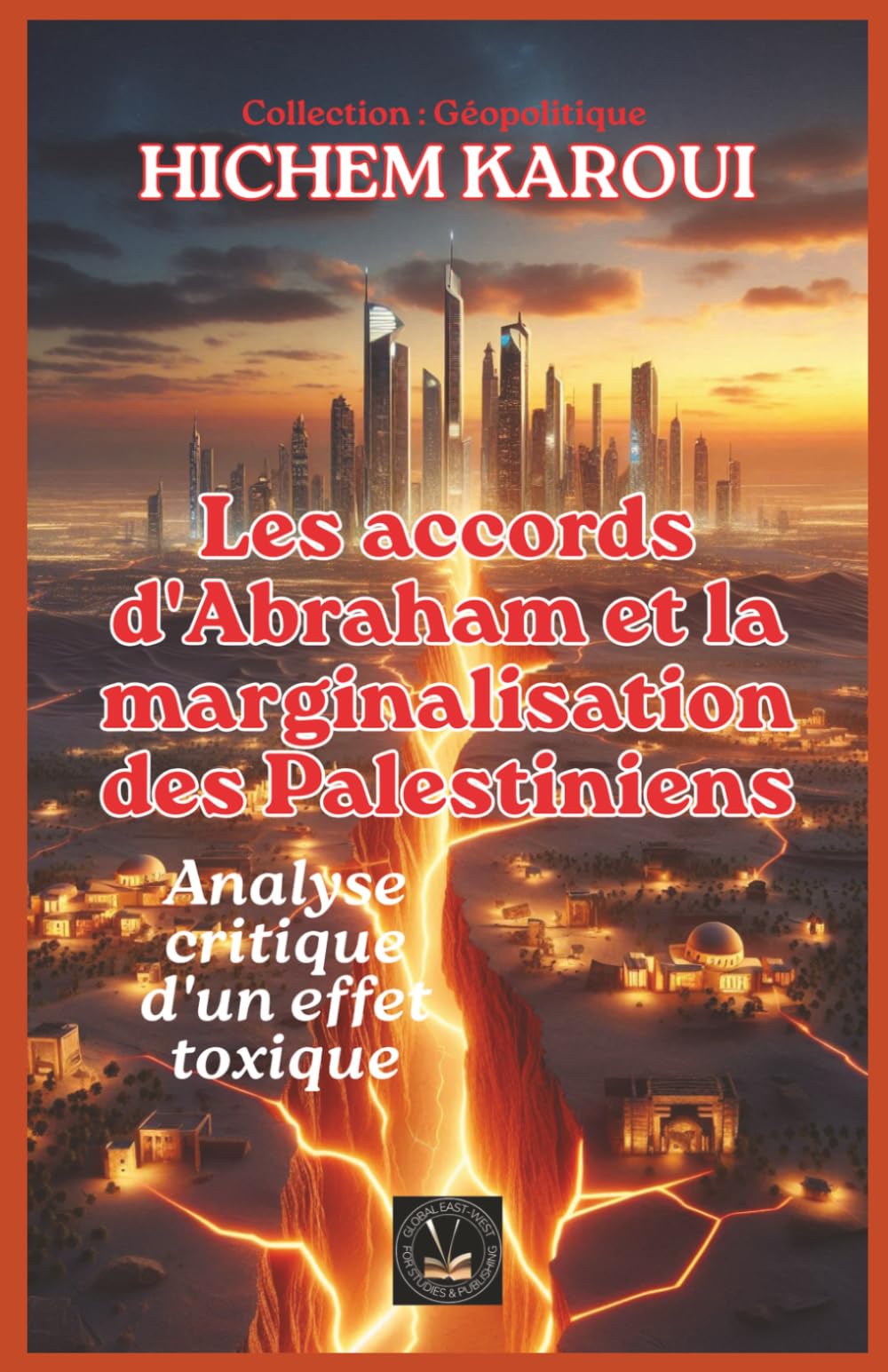 Les accords d'Abraham et la marginalisation des Palestiniens (GEOPOLITIQUE)