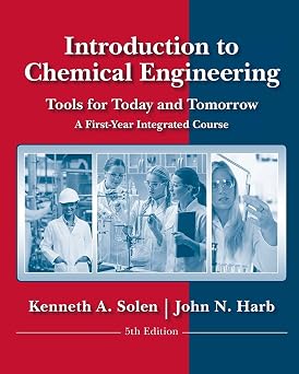 Introduction to Chemical Engineering Tools for Today and Tomorrow, 5th Edition