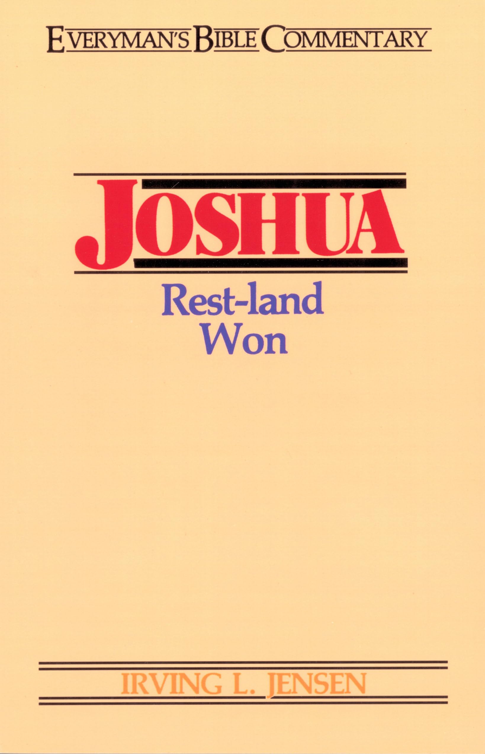 Joshua- Everyman's Bible Commentary: Rest-Land Won