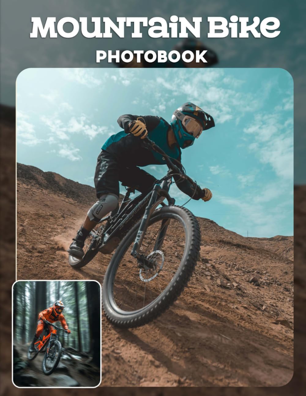 Mountain Bike Photo Book: Adrenaline-Pumping Trails And Breathtaking Views | Thrilling Action Shots And Scenic Landscapes Captured Across 40 Pages For Mountain Biking Fans