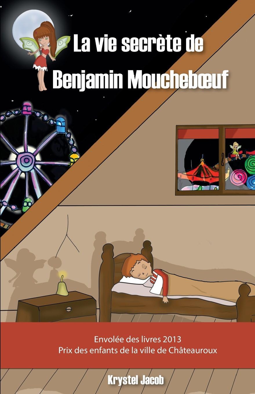 La Vie Secrte de Benjamin Moucheboeuf