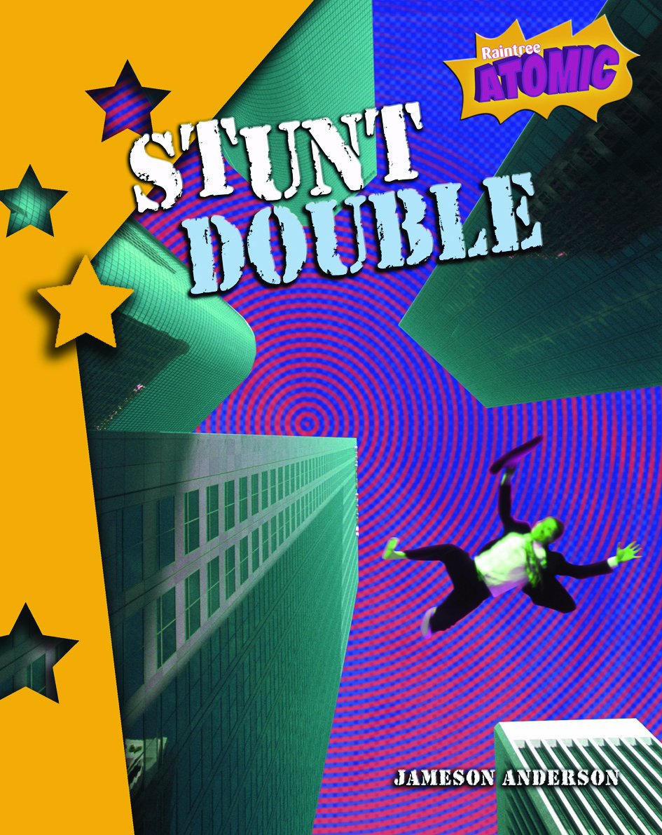 Stunt Double (Raintree: Atomic)