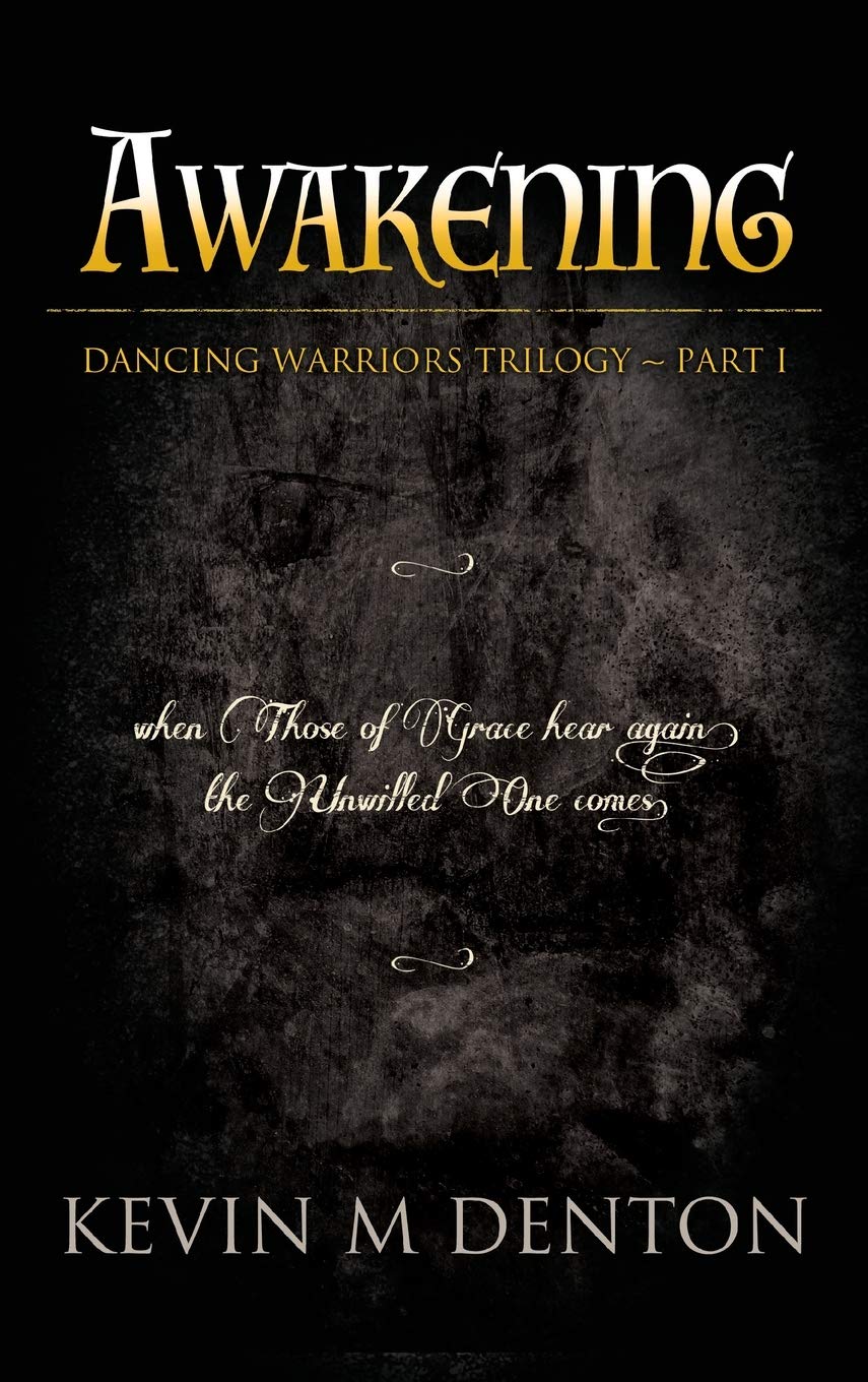 Awakening: Dancing Warriors (Part One)