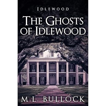 The Ghosts of Idlewood Audiobook by M. L. Bullock episode artwork