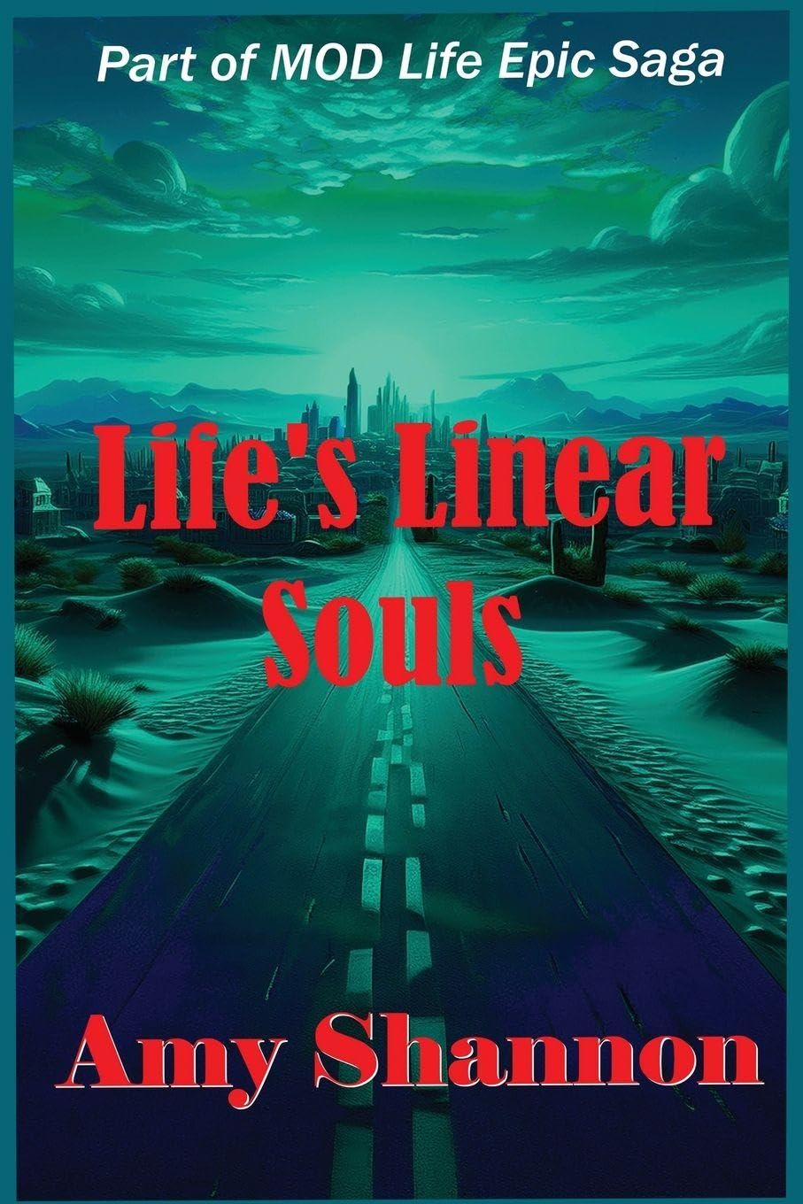 Life's Linear Souls: 27 (Mod Life Epic Saga)