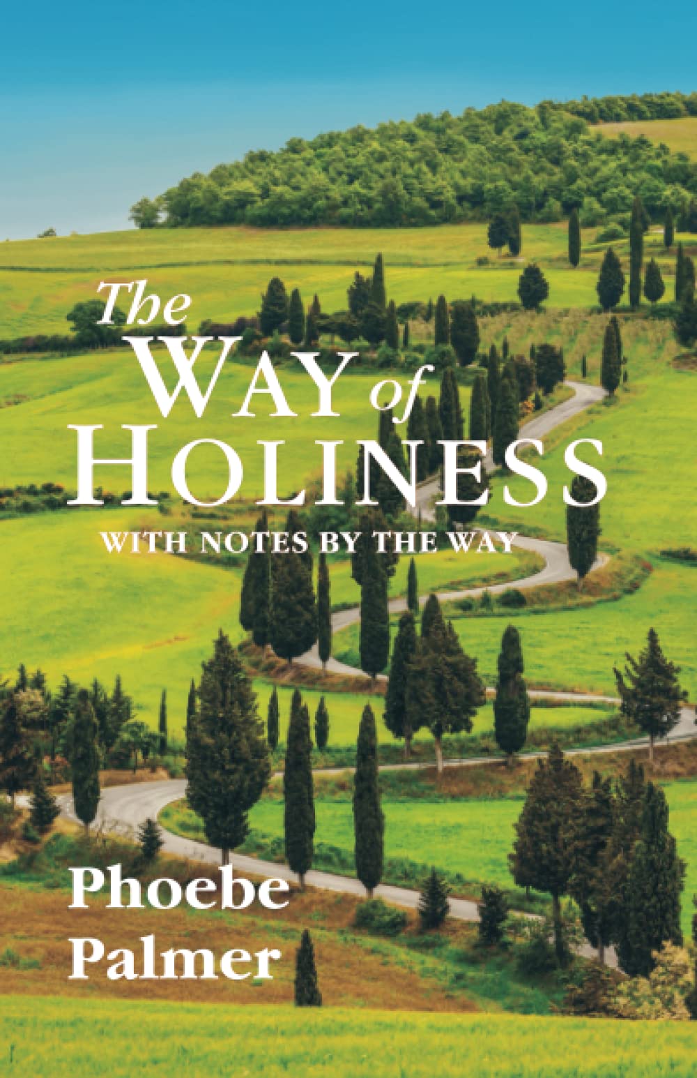 The Way of Holiness with Notes by the Way