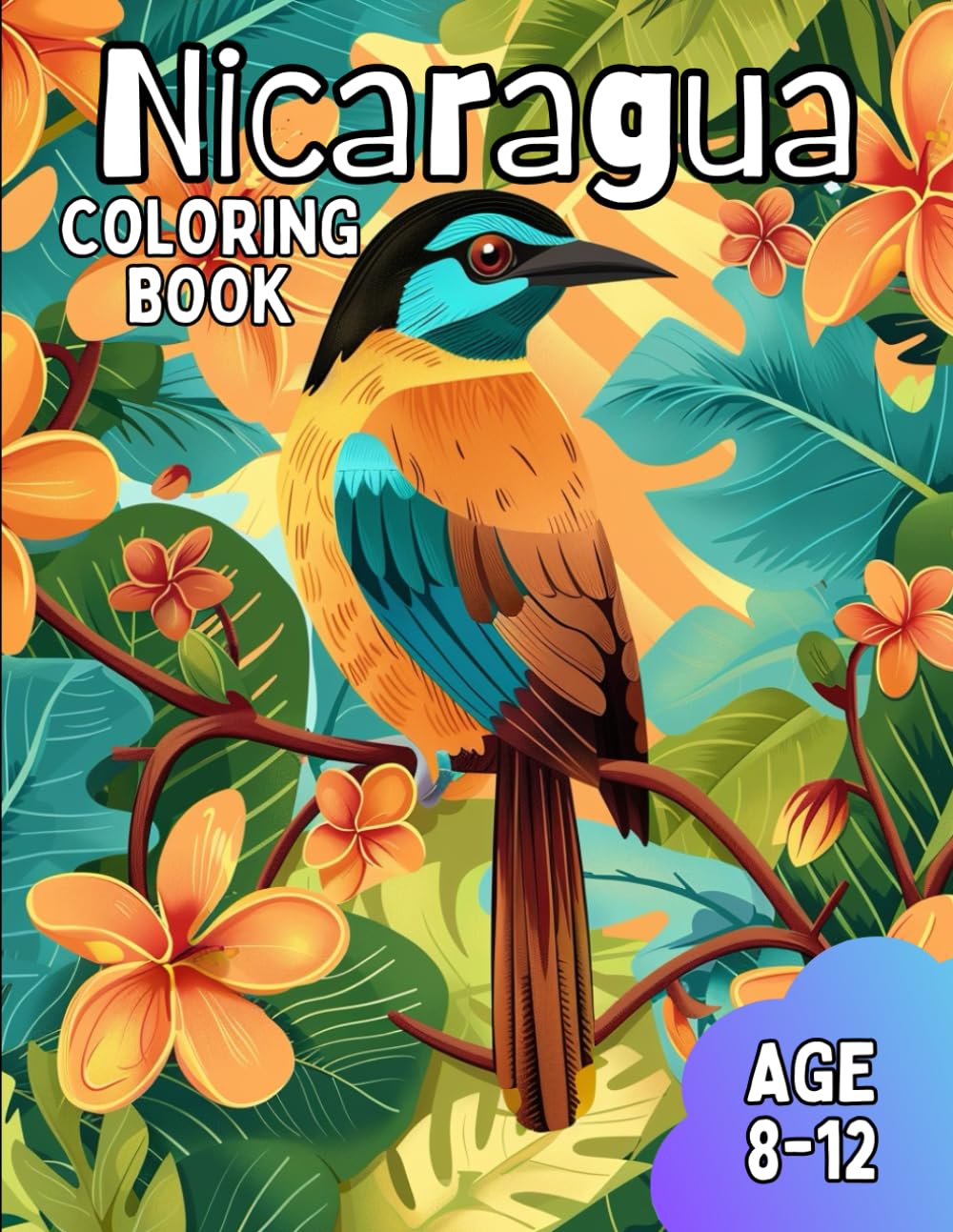 Nicaragua Coloring Book: Nicaragua Cultural Coloring Book for Kids Age 8-12