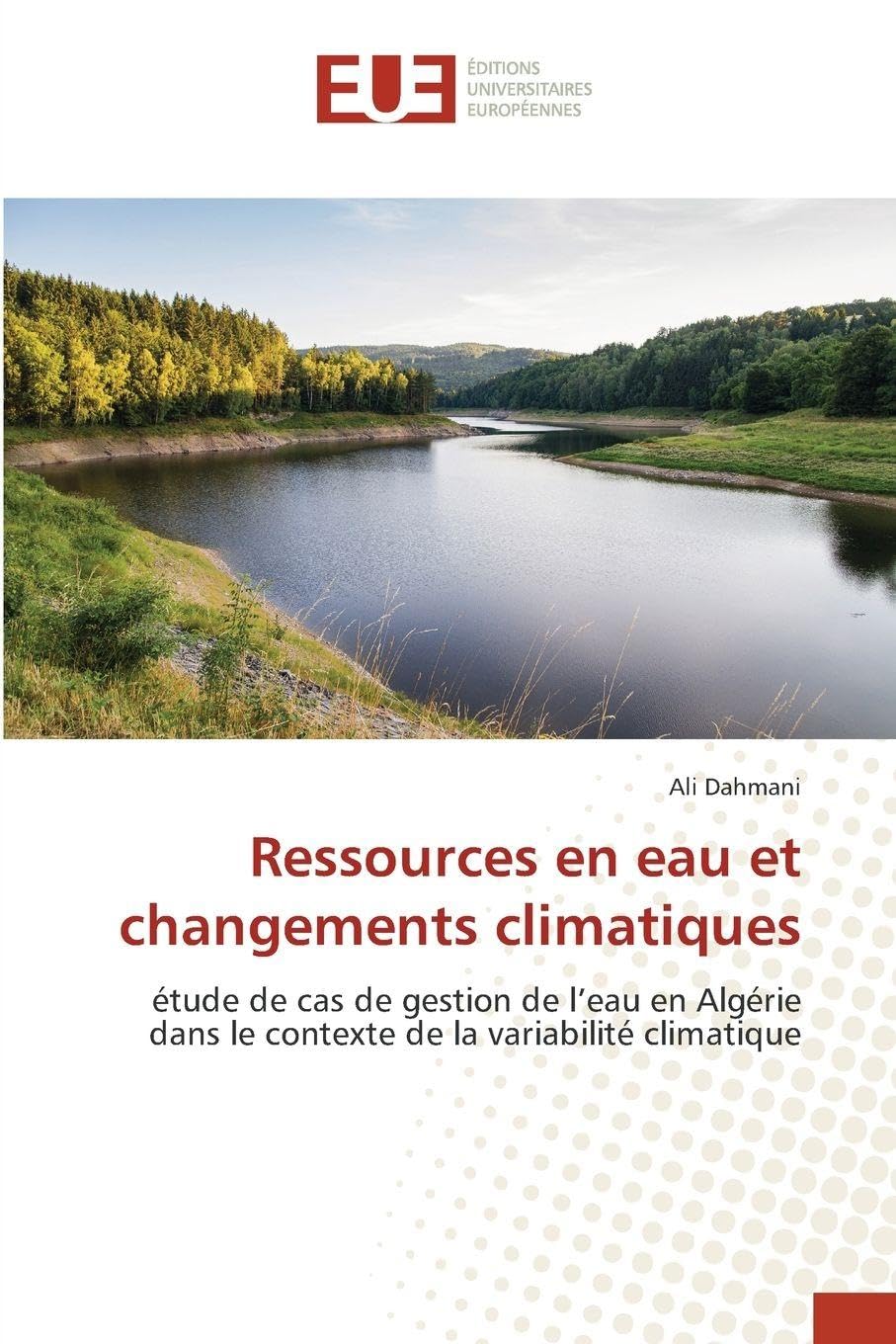 Ressources en eau et changements climatiques: étude de cas de gestion de l'eau en Algérie dans le contexte de la variabilité climatique