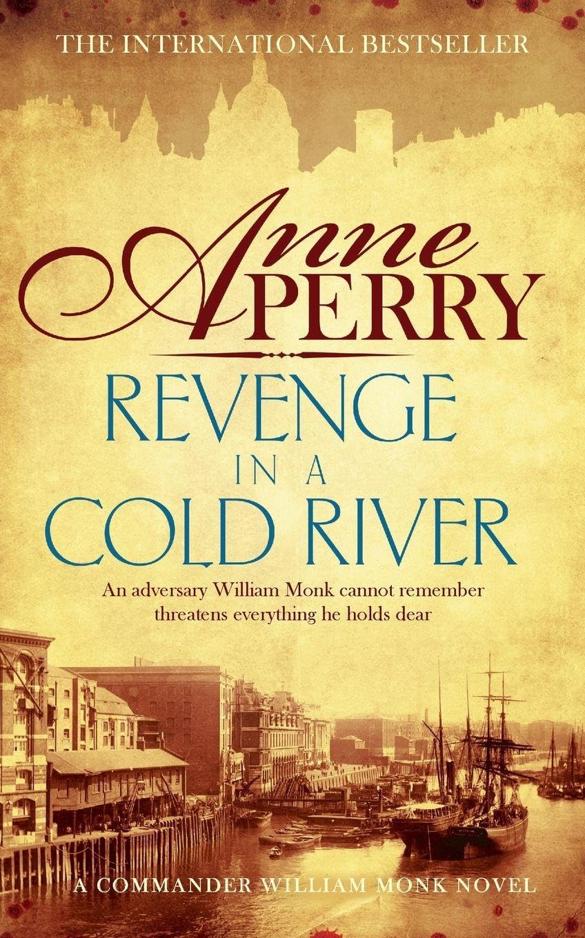 Revenge in a Cold River William Monk Mystery Book 22 by Anne Perry PAPERBACK