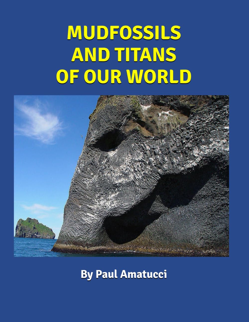 Mudfossils And Titans Of Our World