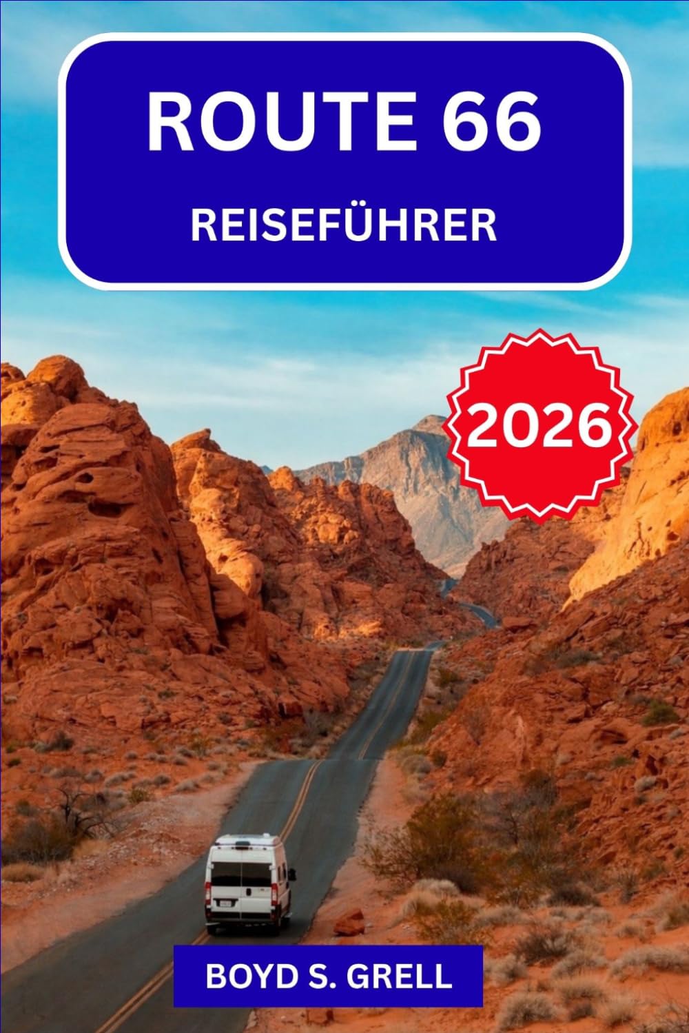 Route 66 Reiseführer 2026: Entdecken Sie die legendären Straßen Amerikas mit detaillierten Haltepunkten, historischen Stadterlebnissen, malerischen Fahrten und praktischen Tipps für jeden Reisetyp