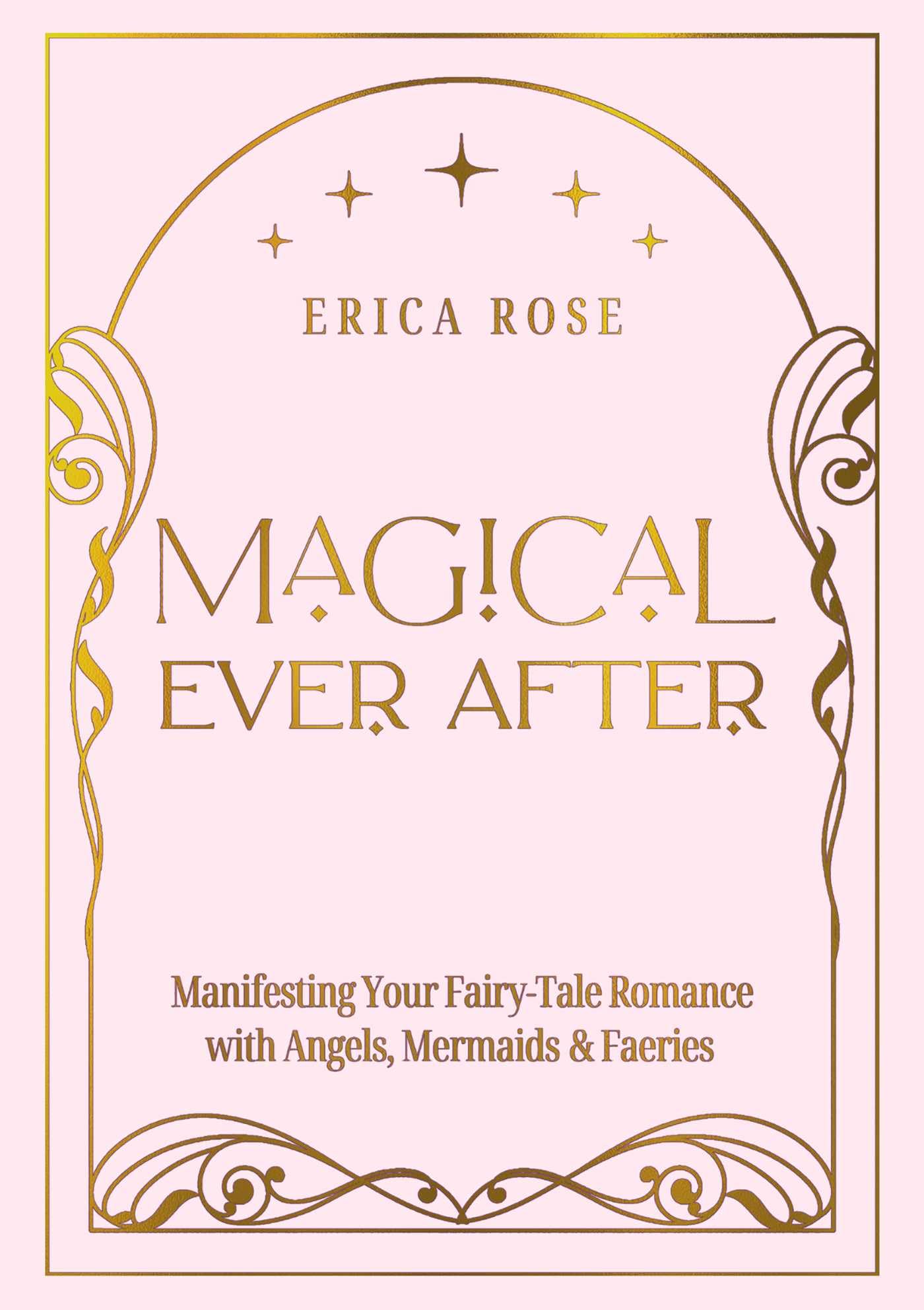Magical Ever After by Erica Rose - 9781763586949