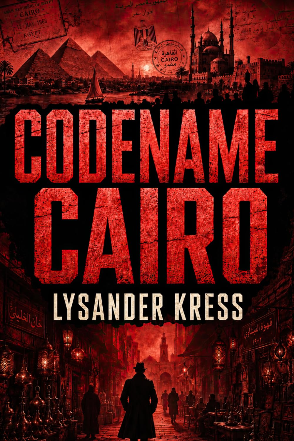 Codename Cairo: A WWII Historical Espionage Thriller (The Eddington Files)