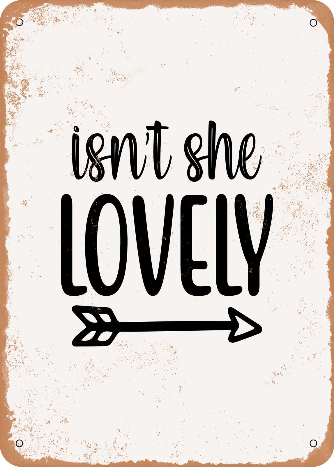 Miaomansenstore Metal Sign - Isn't She Lovely - Vintage Look Home Decor