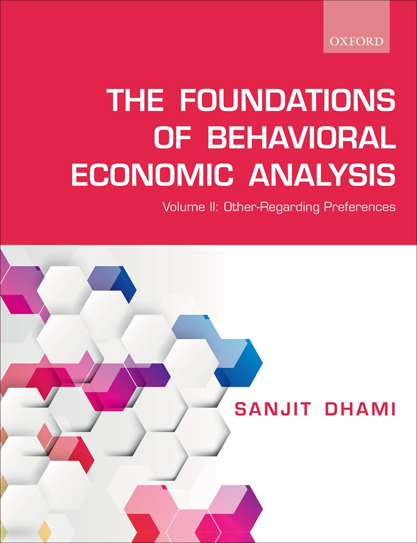 Foundations of Behavioral Economic Analysis: Volume II: Other-Regarding Preferences: 2