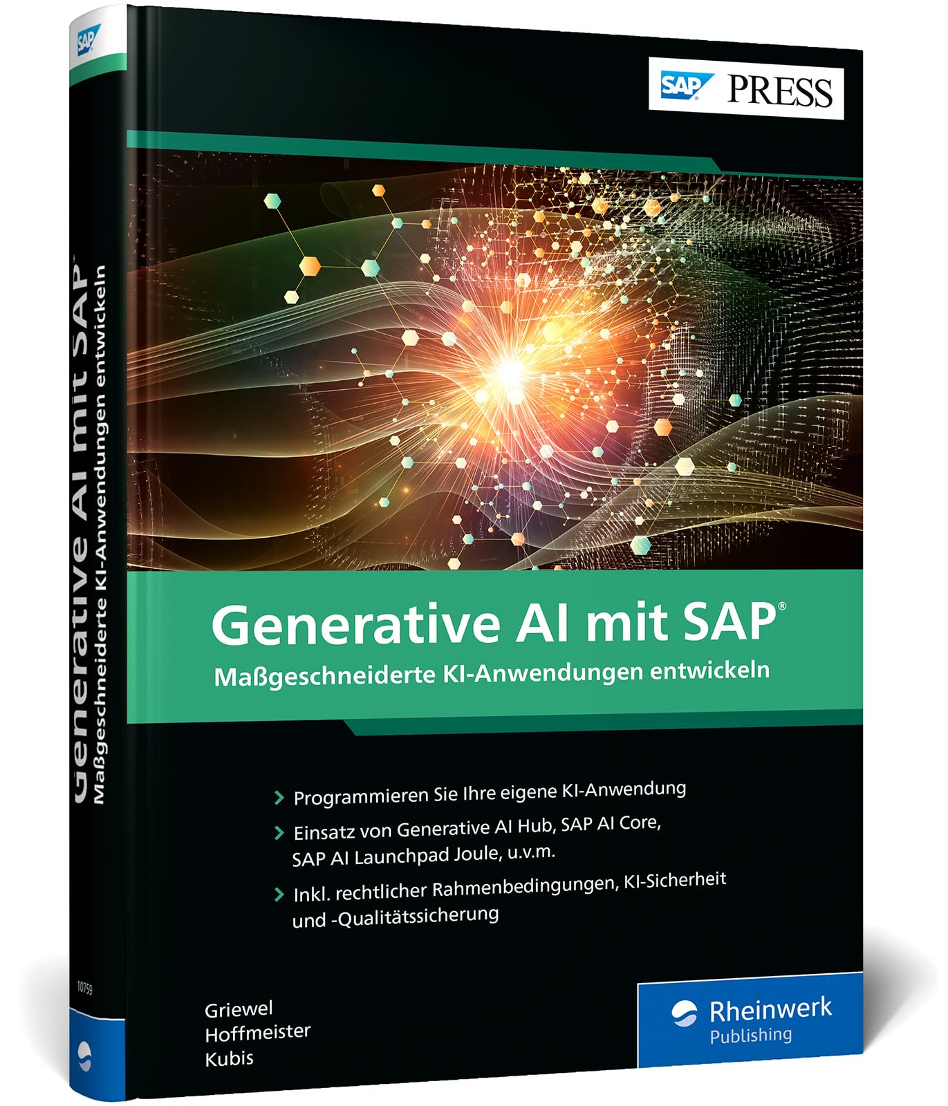 Generative AI mit SAP: Der umfassende Leitfaden zur Entwicklung individueller KI-Modelle mit SAP AI Core, Generative AI Hub und Co. (SAP PRESS)