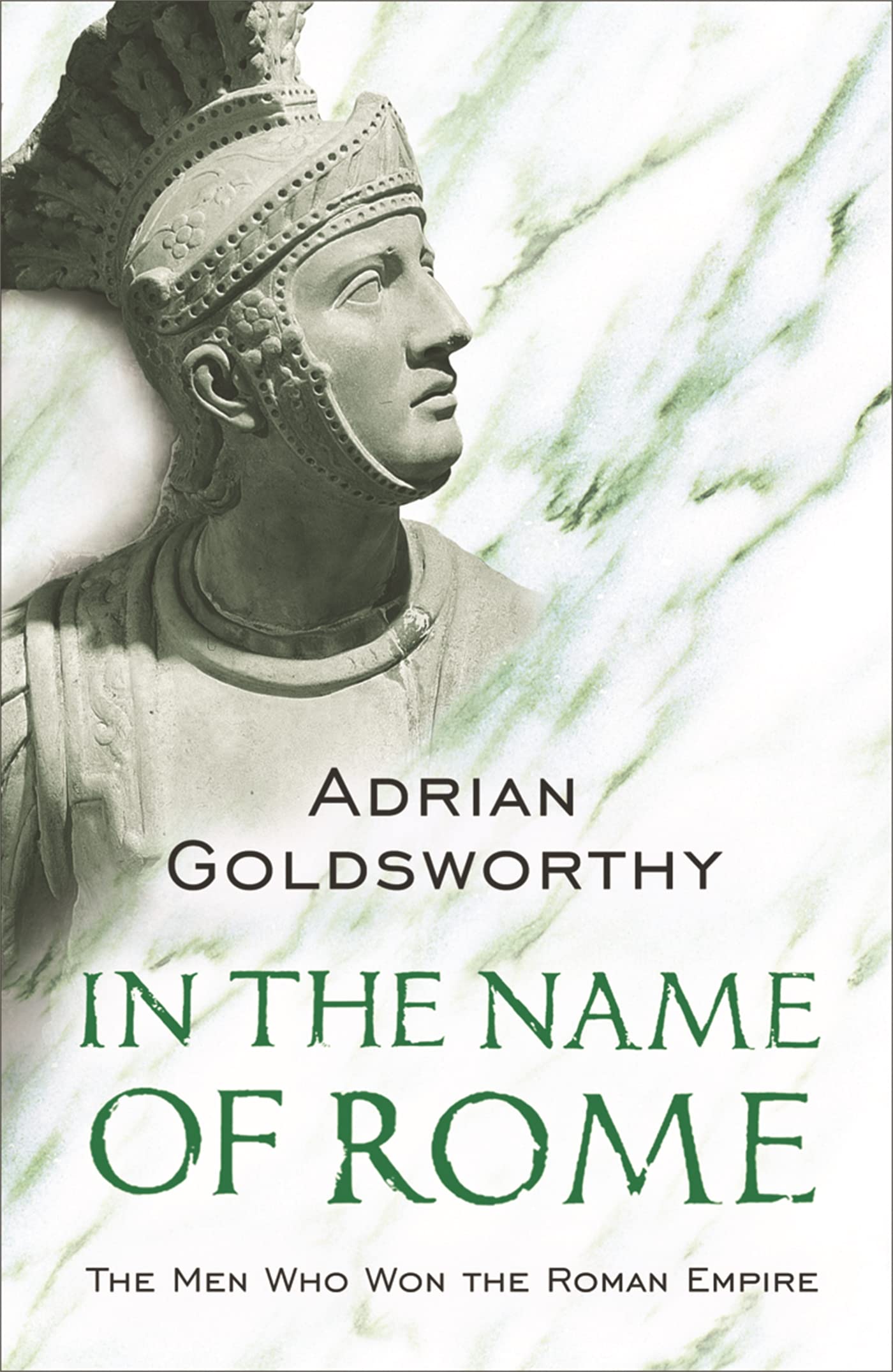 In the Name of Rome by Adrian Goldsworthy (Paperback Book)