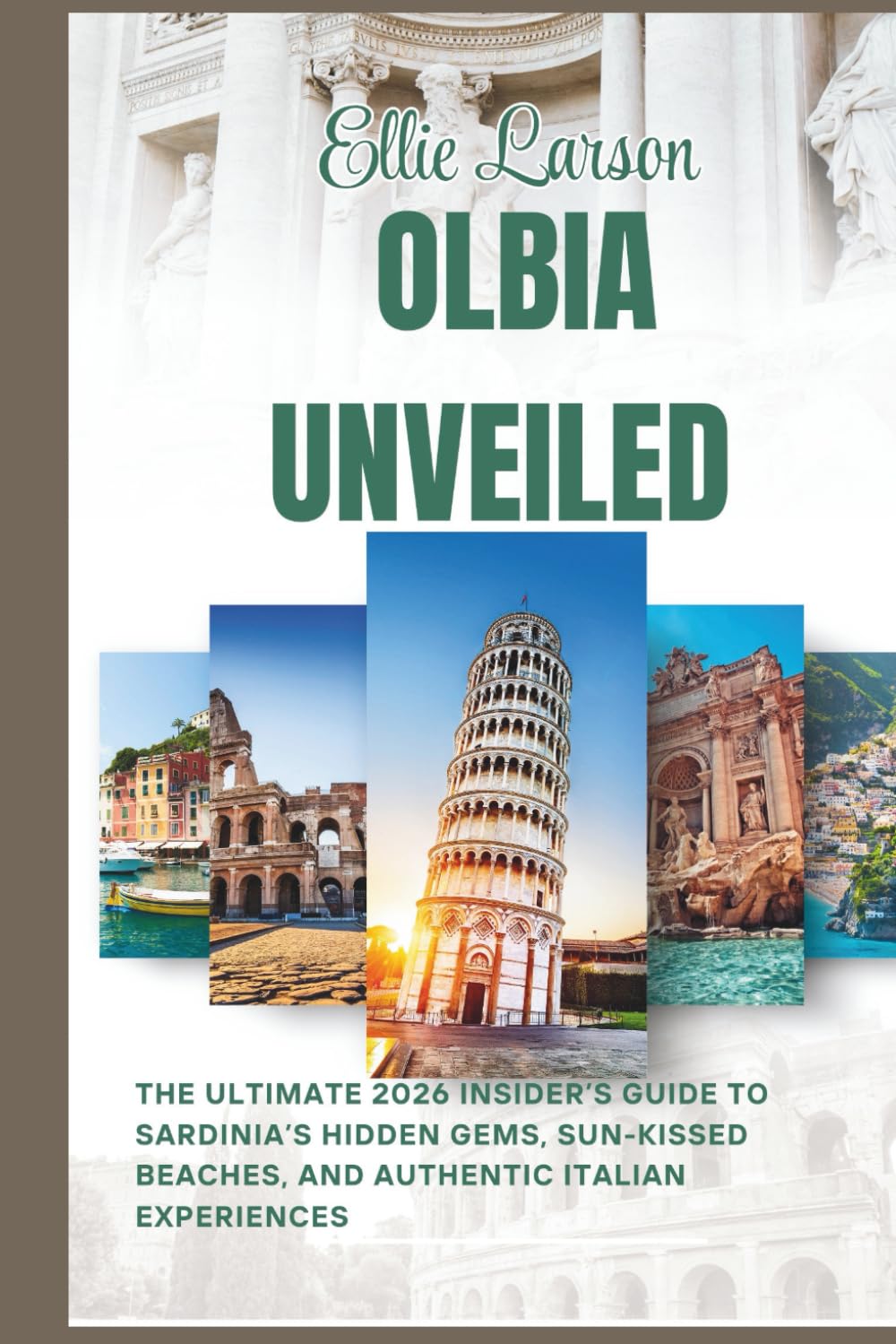 Olbia Unveiled: The Ultimate 2026 Insider’s Guide to Sardinia’s Hidden Gems, Sun-Kissed Beaches, and Authentic Italian Experiences