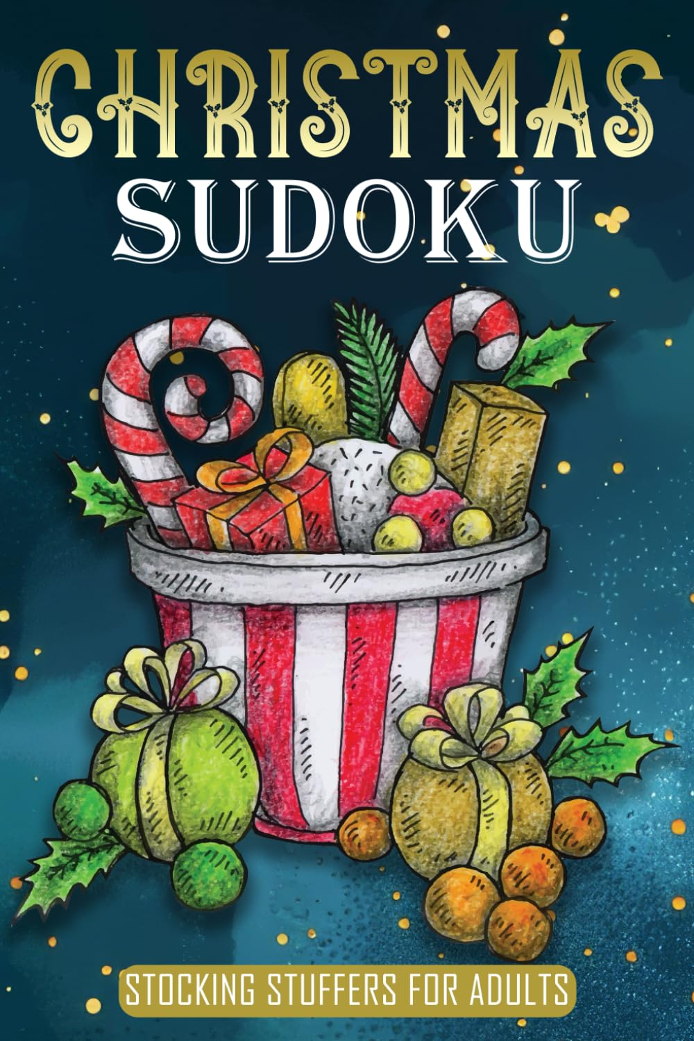 Stocking Stuffers For Adults: Christmas Sudoku: Fun Christmas Holiday Activity Book, Gift Idea for Women and Men